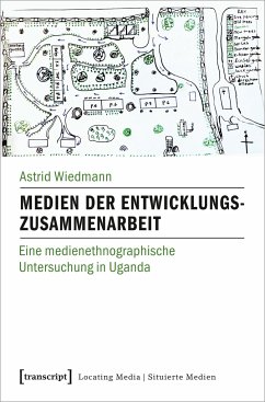 Medien der Entwicklungszusammenarbeit - Wiedmann, Astrid