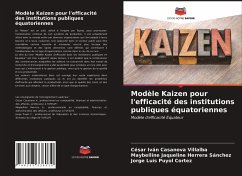 Modèle Kaizen pour l'efficacité des institutions publiques équatoriennes - Casanova Villalba, César Iván;Herrera Sánchez, Maybelline Jaqueline;Puyol Cortèz, Jorge Luis