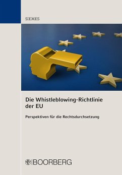 Die Whistleblowing-Richtlinie der EU - Siemes, Christiane