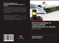 Sécurité publique et responsabilité administrative en Russie - Bogdanow, Sergej;Ermolaew, Denis