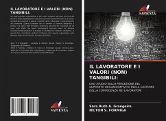 IL LAVORATORE E I VALORI (NON) TANGIBILI: - Grangeiro, Sara Ruth A.;Formiga, Nilton S.