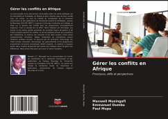 Gérer les conflits en Afrique - Musingafi, Maxwell;Dumbu, Emmanuel;Mupa, Paul