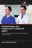 Metodologia per migliorare il modo di agire