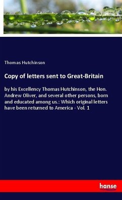 Copy of letters sent to Great-Britain