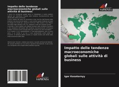 Impatto delle tendenze macroeconomiche globali sulle attività di business - Kosotornyy, Igor