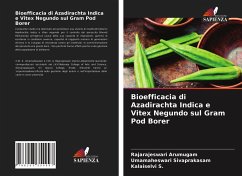 Bioefficacia di Azadirachta Indica e Vitex Negundo sul Gram Pod Borer - Arumugam, Rajarajeswari;Sivaprakasam, Umamaheswari;S., Kalaiselvi