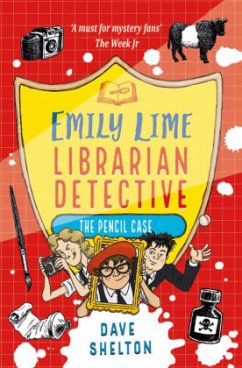 Emily Lime - Librarian Detective: The Pencil Case - Shelton, Dave