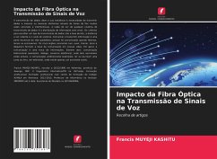 Impacto da Fibra Óptica na Transmissão de Sinais de Voz - Muyeji Kashitu, Francis