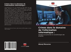 Crimes dans le domaine de l'information informatique : - Maxurow, Alexej