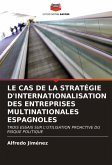 LE CAS DE LA STRATÉGIE D'INTERNATIONALISATION DES ENTREPRISES MULTINATIONALES ESPAGNOLES