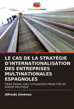 LE CAS DE LA STRATÉGIE D'INTERNATIONALISATION DES ENTREPRISES MULTINATIONALES ESPAGNOLES - Jiménez, Alfredo