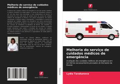 Melhoria do serviço de cuidados médicos de emergência - Tarakanova, Lydia