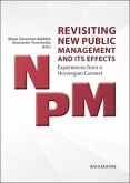 Revisiting New Public Management and its Effects