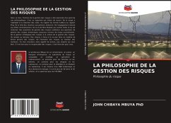 LA PHILOSOPHIE DE LA GESTION DES RISQUES - CHIBAYA MBUYA PhD, JOHN