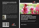 Studio botanico e seminale della bromelia del secondo imperatore del Brasile