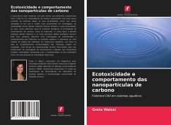 Ecotoxicidade e comportamento das nanopartículas de carbono - Waissi, Greta