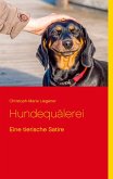 Hundequälerei Hundequälerei