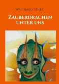 Zauberdrachen unter uns