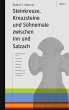Steinkreuze, Kreuzsteine und andere... - Bild 1