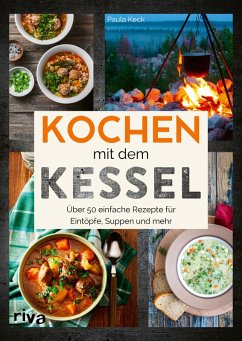 Kochen mit dem Kessel (eBook, ePUB) - Keck, Paula