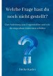 Welche Frage hast du noch nicht... - Bild 1