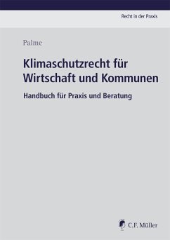 Klimaschutzrecht für Wirtschaft und Kommunen - Palme, Christoph