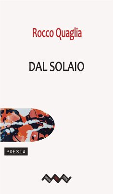 Dal Solaio (eBook, ePUB) - Quaglia, Rocco