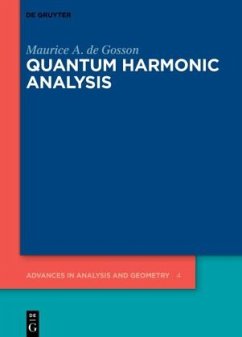 Quantum Harmonic Analysis - Gosson, Maurice A. de