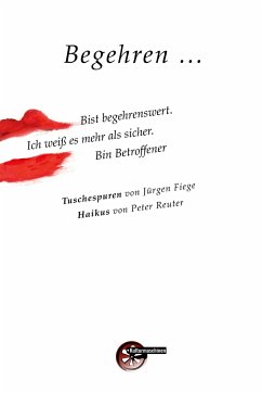 Begehren ... - Reuter, Peter;Fiege, Jürgen