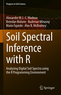 Soil Spectral Inference with R (eBook, PDF) - Wadoux, Alexandre M.J.-C.; Malone, Brendan; Minasny, Budiman; Fajardo, Mario; McBratney, Alex B.