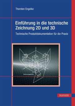 Einführung in die technische Zeichnung 2D und 3D (eBook, ePUB) - Engelke, Thorsten