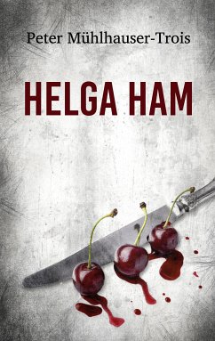 Helga Ham (eBook, ePUB) - Mühlhauser-Trois, Peter