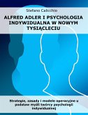Alfred Adler i psychologia indywidualna w nowym tysiącleciu (eBook, ePUB)