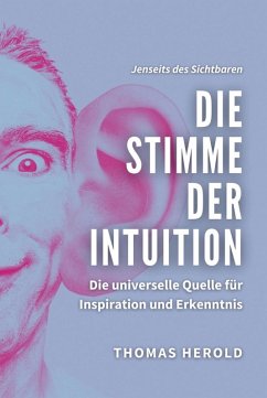 Die Stimme der Intuition (eBook, ePUB) - Herold, Thomas