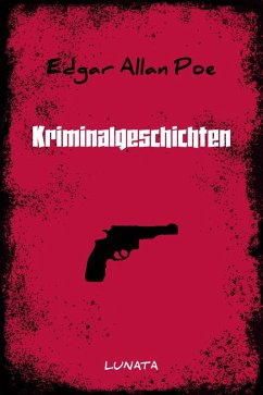 Kriminalgeschichten (eBook, ePUB) - Poe, Edgar Allan