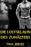 Die Lustsklavin des Zuhälters (eBook, ePUB)