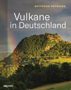 Vulkane in Deutschland (eBook, PDF) - Hofbauer, Gottfried