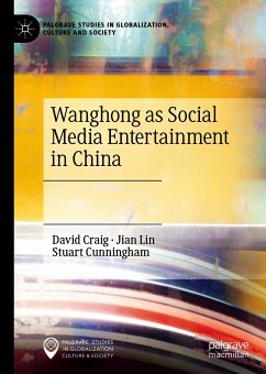 Wanghong as Social Media Entertainment in China (eBook, PDF) - Craig, David; Lin, Jian; Cunningham, Stuart
