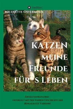 KATZEN - meine Freunde für's Leben (eBook, ePUB) - Ostermeier, Nicolette