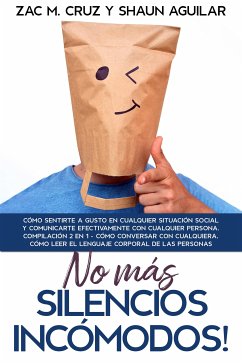 ¡No más silencios incómodos! (eBook, ePUB) - Aguilar, Shaun; M. Cruz, Zac