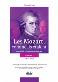 Les Mozart, Comme Ils Étaient (Volume 1) (eBook, ePUB)