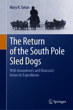 The Return of the South Pole Sled Dogs (eBook, PDF) - Tahan, Mary R.
