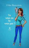 Tu veux ou tu veux pas ? (eBook, ePUB)