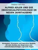 Alfred Adler und die Individualpsychologie im neuen Jahrtausend (eBook, ePUB)
