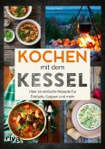 Kochen mit dem Kessel (eBook, PDF)