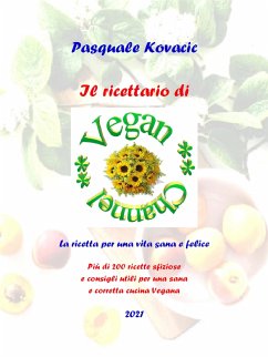 Il Ricettario di Vegan Channel (fixed-layout eBook, ePUB) - Kovacic, Pasquale