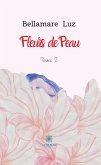 Fleurs de Peau - Tome I (eBook, ePUB)