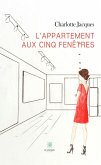 L&quote;appartement aux cinq fenêtres (eBook, ePUB)