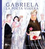 Gabriela, la poeta viajera (eBook, PDF)