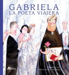 Gabriela, la poeta viajera (eBook, PDF) - Toro, Alejandra